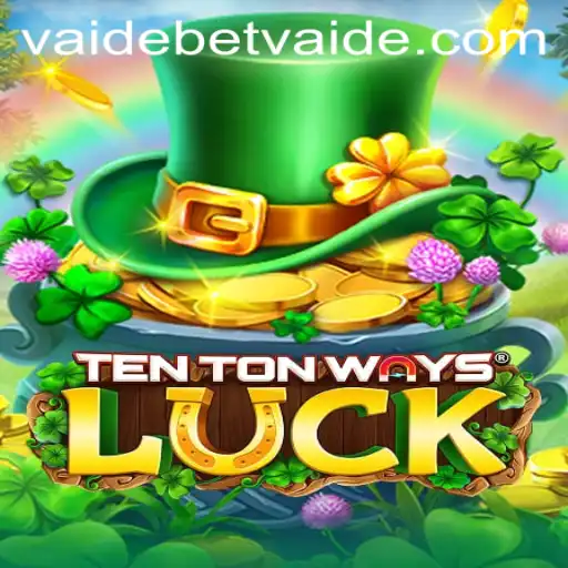 Exploring the Excitement of TenTonWaysLuck: An Ultimate Guide